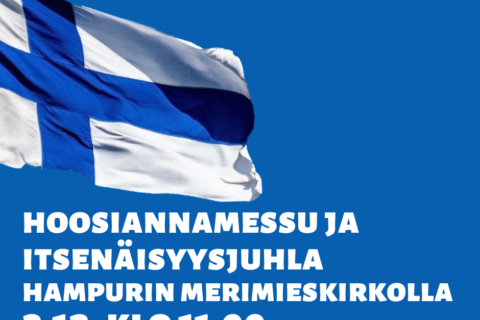 Yläosassa liehuva Suomen lippu, alaosassa teksti Hoosiannamessu ja itsenäisyysjuhla Hampurin merimieskirkolla